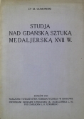 Studja nad gdańską sztuką medaljerską XVII w. 1925 r.