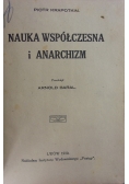 Nauka współczesna i anarchizm ,1920r.