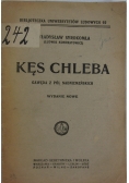 Kęs chleba, 1925 r.