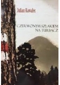 Czerwonym szlakiem na Turbacz + autograf Juliana Kawalca