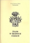 Żyłem w Trudnych Czasach