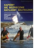 Kąpiemy się bezpiecznie ratujemy skutecznie