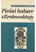 Pieśni ludowe z Krakowskiego