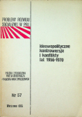 Ideowopolityczne kontrowersje i konflikty lat 1956-1970