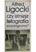 Czy istnieje fotografia socjologiczna?