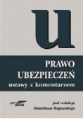Prawo ubezpieczeń. Ustawy z komentarzem