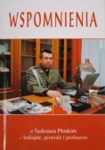 Wspomnienia o Tadeuszu Płoskim - biskupie, generale i profesorze