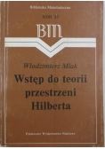 Mlak Włodzimierz - Wstęp do teorii przestrzeni Hilberta
