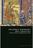 Przysięga wojskowa idea i praktyka