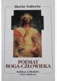 Poemat Boga Człowieka Księga czwarta Część pierwsza