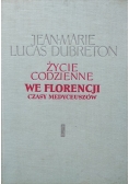 Życie codzienne we Florencji Czasy Medyceuszów