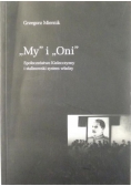 "My" i "Oni" Społeczeństwo Kielecczyzny i stalinowski system władzy
