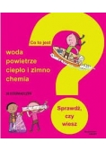 Co to jest? Woda, powietrze, ciepło i zimno, chemia