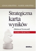 Strategiczna karta wyników. Balanced Scorecard