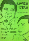 Kasparow Karpow mecz piąty Nowy Jork Lyon 1990
