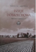 Dzieje Dobrzechowa. Opowieść o rodzinnej wsi