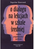 O dialogu na lekcjach w szkole średniej