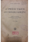 O dwóch takich co ukradli księżyc, 1930r.