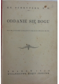 Oddanie się Bogu, 1929 r.