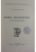 Marja Magdalena w Ewangeljach, 1925 r.