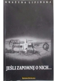 Jeśli zapomnę o nich...