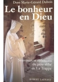 Dom Marie-Gerard Dubois - Le bonheur en Dieu
