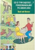 Co o tym sądzisz...Porozmawiajmy po angielsku