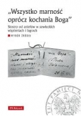 Wszystko marność oprócz kochania Boga