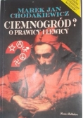 Ciemnogród? O prawicy i lewicy