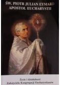 Życie i działalność założyciela Kongregacji Eucharystianów