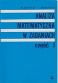 Analiza matematyczna w zadaniach część I