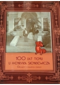 100 lat temu u Henryka Sienkiewicza