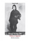 Drugi brzeg Oki. Polacy w łagrach