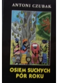 Osiem suchych pór roku