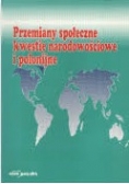 Przemiany społeczne kwestie narodowościowe i polonijne