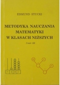 Metodyka nauczania matematyki w klasach niższych, część III