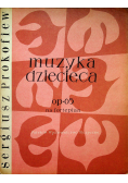 Muzyka dziecięca op 65 na fortepian