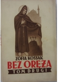 Bez oręża, Tom II, 1939 r.