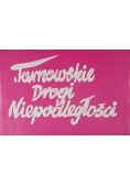 Tarnowskie Drogi Niepodległości