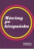 Mówimy po hiszpańsku Kurs dla początkujących