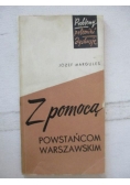 Margules Józef - Z pomoca powstańcom warszawskim