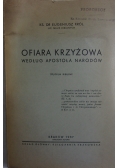 Ofiara krzyżowa według Apostoła Narodów, 1937r