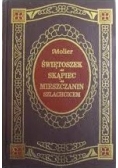 Świętoszek skąpiec mieszczanin szlachcicem