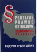 Podstawy prawno ustrojowe Rzeczypospolitej Polskiej Najwyższe organy sądowe