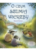 O czym szumią wierzby