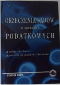 Orzeczenia sądów w sprawach podatkowych