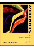 Strategy An Introduction to Game Theory