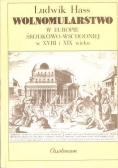Wolnomularstwo w Europie środkowo wschodniej w XVIII i XIX wieku