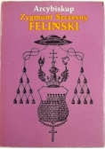 Arcybiskup Zygmunt Szczęsny Feliński 1822-1895