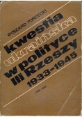 Kwestia ukraińska w polityce III Rzeszy  1933 - 1945